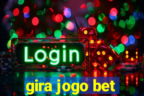 gira jogo bet